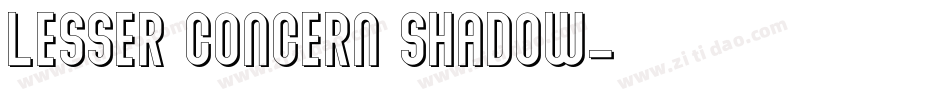 Lesser Concern Shadow字体转换